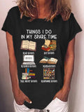 Women's Funny Book Lover Things I Do In My Spare Time Casual Crew Neck T-Shirt