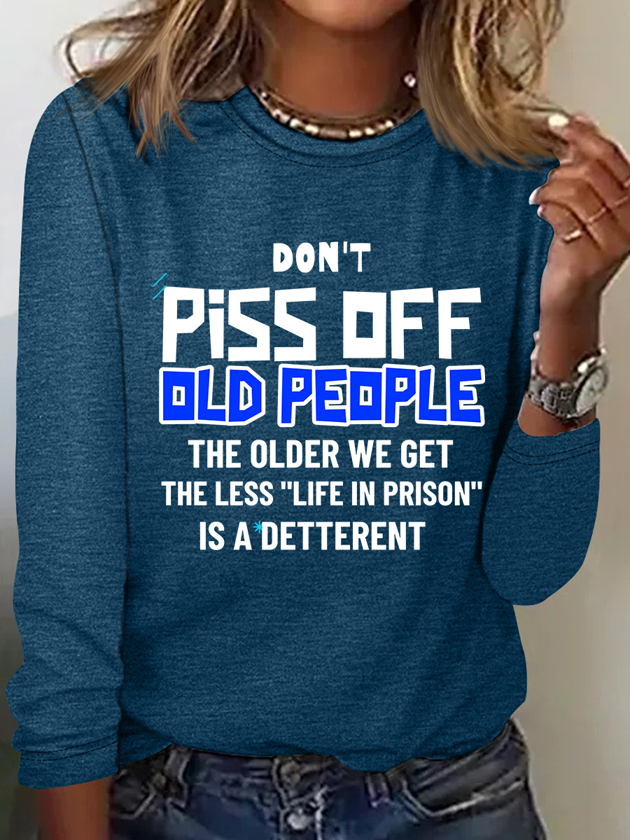 Don't Piss Off Old People Casual Long Sleeve Shirt
