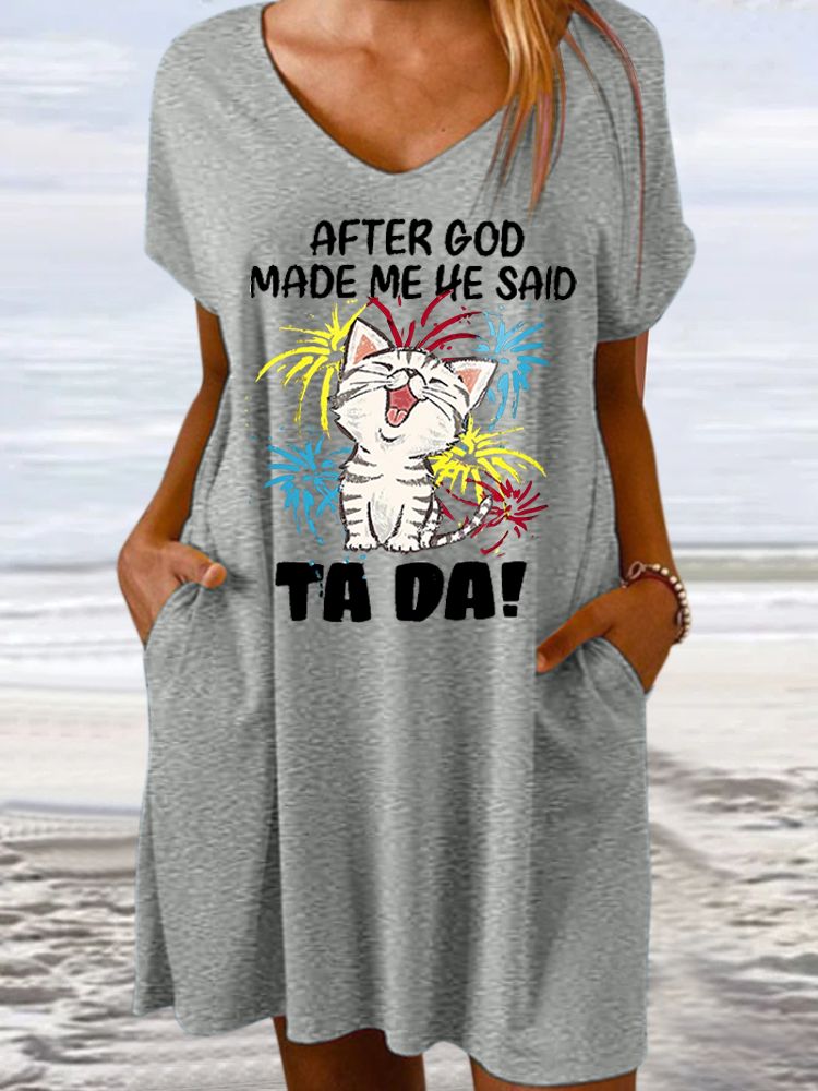 Women's Funny Cat After God Made Me He Said Ta Da Casual V Neck Loose Dress